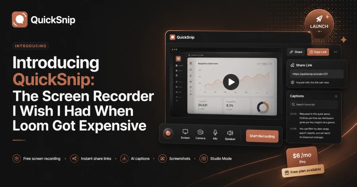 Introducing QuickSnip: The Screen Recorder I Wish I Had When Loom Got Expensive